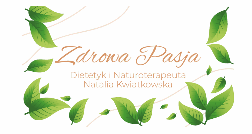 Zdrowa Pasja – dietetyk Natalia Wlazło